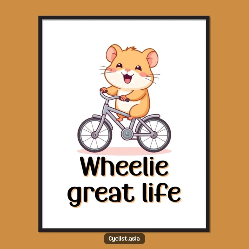 Funny Hamster Bicycle Poster: Joyful Art Print, a Whimsical Funny Gift