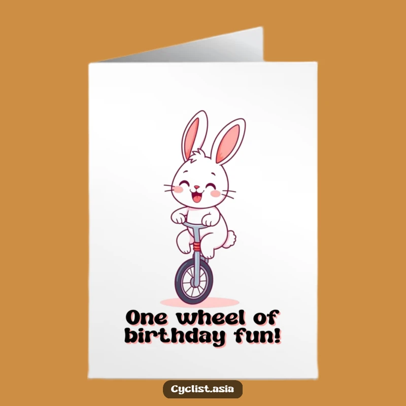 Free Printable Bunny Unicycle Birthday Card - Funny Balancing Act Gift