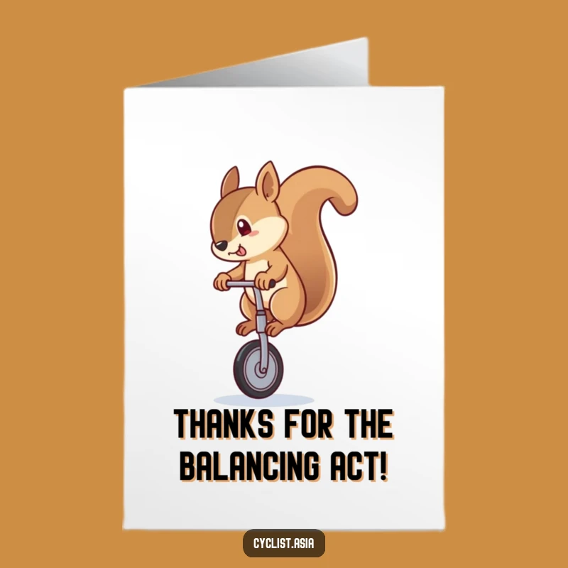 Free Printable Thank You Card: Adorable Squirrel Unicyclist - Funny Appreciation Download